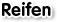Reifen